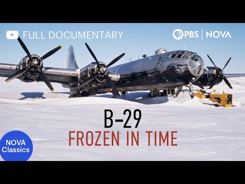 B-29: Frozen in Time (NOVA Classics) | Full Documentary | NOVA | PBS