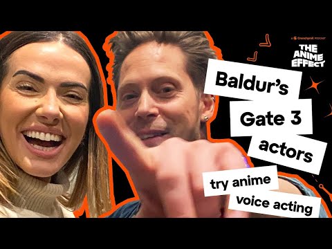 How Astarion and Lae’zel Would Sound in Anime (ft. Neil Newbon, Devora Wilde) | The Anime Effect #38