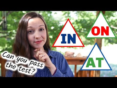 IN, ON, AT English Test: Can you pass?