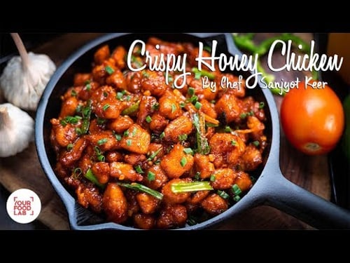 Crispy Honey Chicken Recipe | Chef Sanjyot Keer