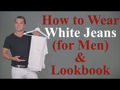 How to Wear White Jeans for Men
