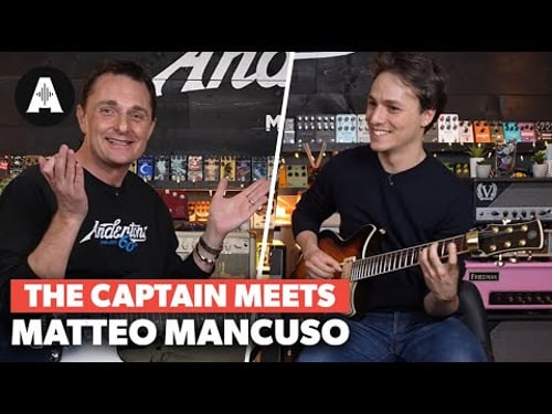 The Captain Meets Matteo Mancuso