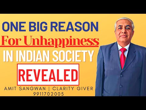 One Big Reason For Unhappiness In Indian Society