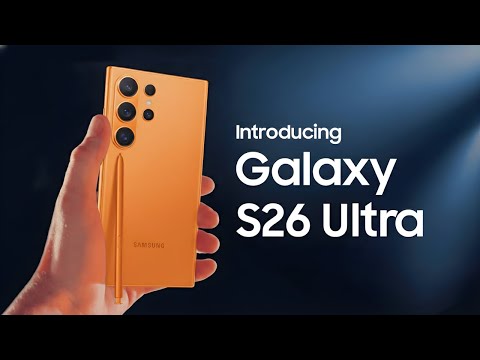 Samsung Galaxy S26 Ultra - OFFICIAL LOOK!