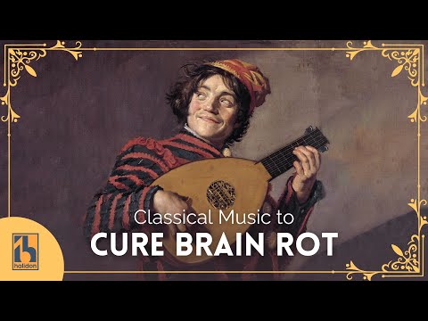 Classical Music to Cure Brain Rot