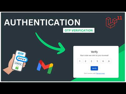 Building Laravel 11 Authentication from Scratch with OTP Verification 🚀