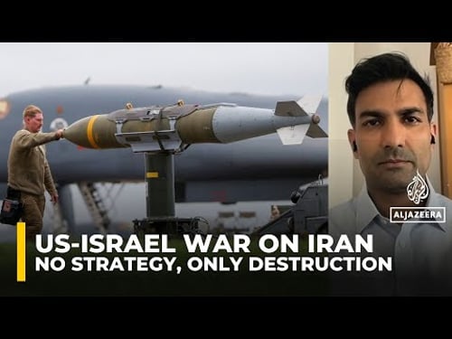 US has ‘no clear strategy’ in Iran war, only maximum destruction: Analysis