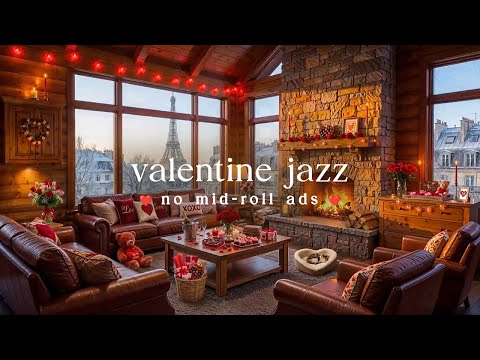 ❤️ Valentine Jazz (NO MID-ROLL ADS) – Warm Romantic Ambience for Relaxation & Love