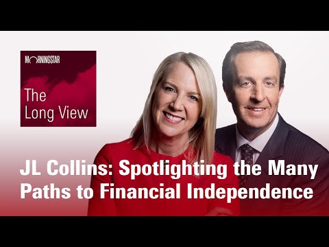The Long View: JL Collins - Spotlighting the Many Paths to Financial Independence