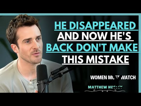 HE DISAPPEARED AND NOW HE'S BACK DON'T MAKE THIS MISTAKE | MATTHEW HUSSEY | MOTIVATION SPEECH