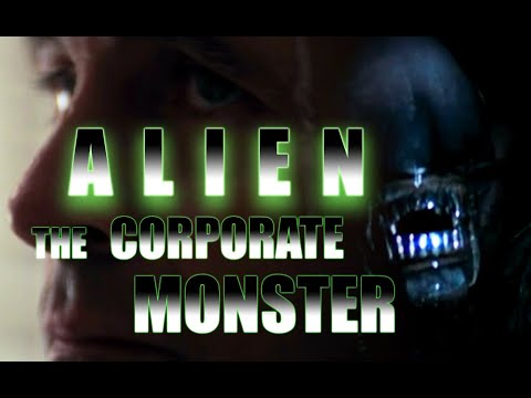 ALIEN - the corporate monster (film analysis by Rob Ager)