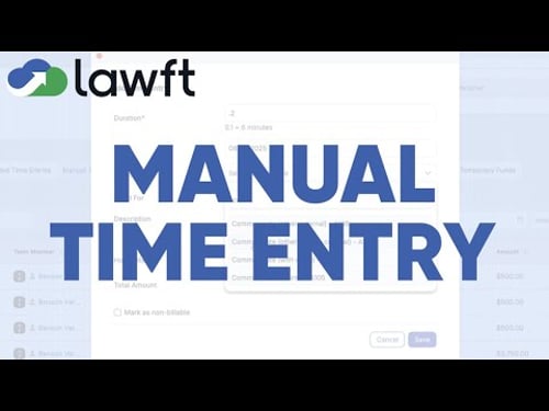 How to Add a Manual Time Entry | Lawft