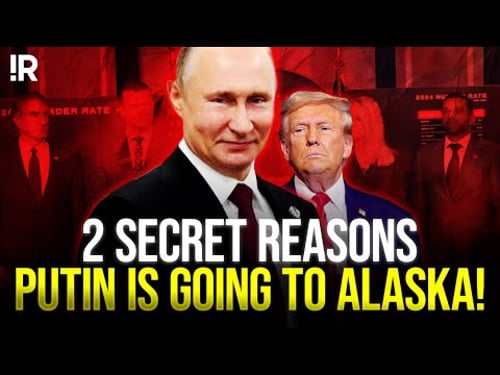 2 SECRET REASONS PUTIN IS GOING TO ALASKA!