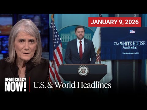 Top U.S. & World Headlines — January 9, 2026