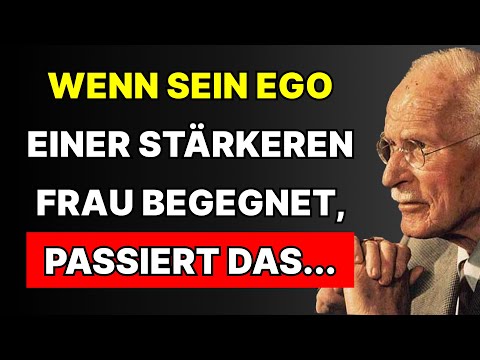 Was passiert, wenn ein Mann einer Frau begegnet, die mächtiger ist als sein Ego? | Carl Jung