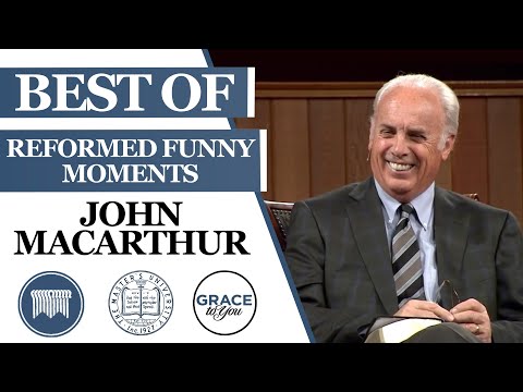 Best of John MacArthur - Reformed Funny Moments