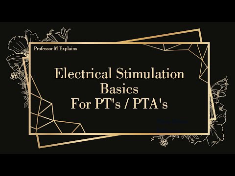 Electrical Stimulation Basics for PT's / PTA's Including Demonstrations