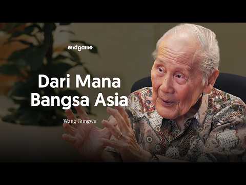 Why the World Looks Like the World Today? - Wang Gungwu | Endgame #228