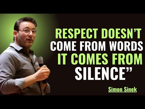 Respect Doesn’t Come from Words, It Comes from Silence 🤫 | Simon Sinek Motivation