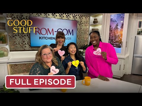 Recipes Inspired by Our Favourite Romcoms | The Good Stuff | Full Episode | February 4, 2026