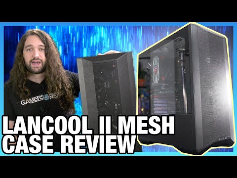 Lian Li Lancool II Mesh Case Review vs. Phanteks P500A, Original, & More
