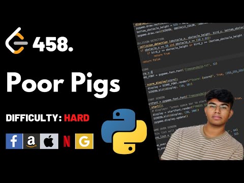 Poor Pigs | Leet code 458 | Theory explained + Python code