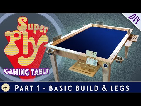 SuperPly Gaming Table - Part 1: Basic build & Legs