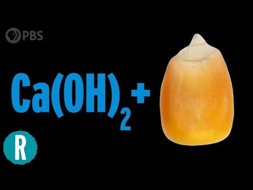 Why Calcium Hydroxide + Corn is Key to Understanding Western Civilization (and Tacos)