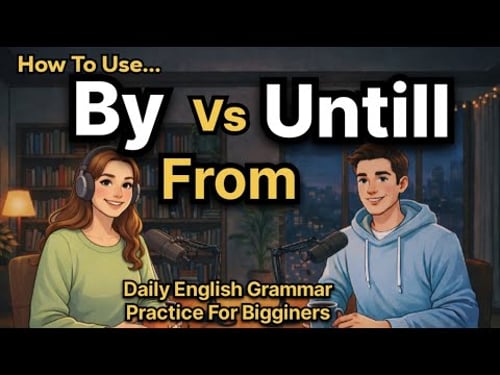 How to Use By vs Until vs From in English | Daily English Grammar Practice for Beginners