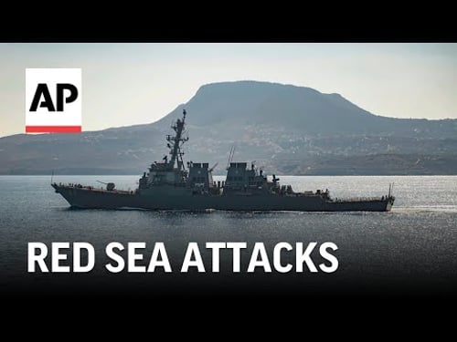 Red Sea attacks: AP explains after three vessels were struck by missiles fired by Houthis rebels