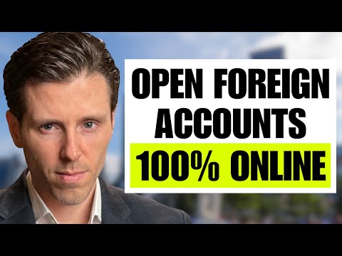 How to Open Foreign Bank Accounts (100% REMOTELY!)