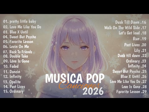 Músicas Pop em Inglês Mais Tocadas 2026 🟢 Top 100 Músicas Acústicas Pop Internacionais 2026