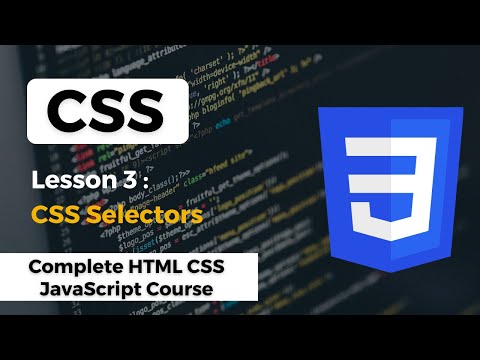 CSS Tutorial : CSS Selectors MasterClass | Complete HTML CSS JavaScript Course
