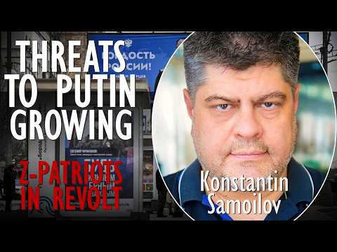 Konstantin Samoilov - Z-Patriots are in Uproar at Putin's Apparent Realignment with Trump and the US