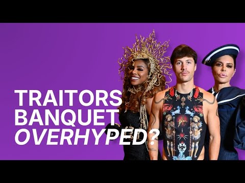 Was The Traitors Banquet Overhyped?