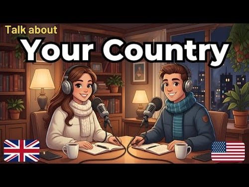 How to Talk About Your Country in English Fluently | Real English Conversation Practice