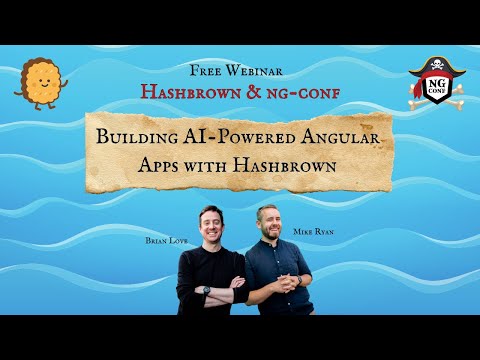 Building AI-Powered Angular Apps with Hashbrown | Mike Ryan & Brian Love | ng-conf Webinar