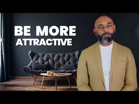11 EASY Ways To Be MORE ATTRACTIVE