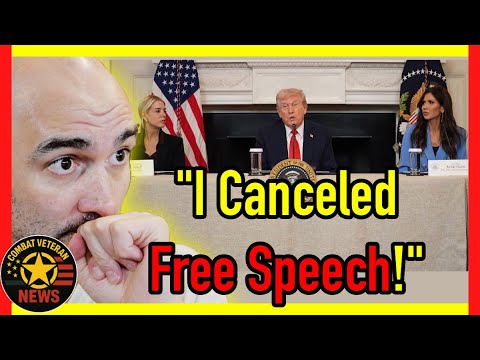 Trump Drops the Mask-"I Canceled Free Speech!"