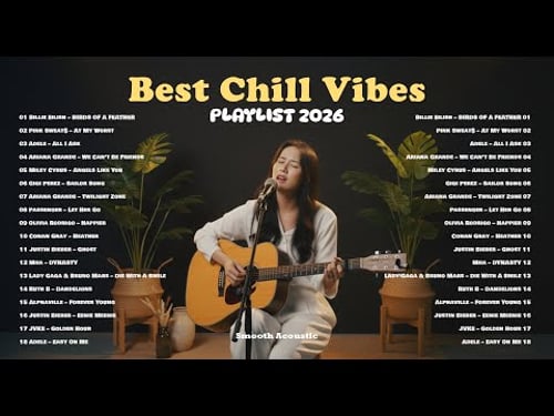 Best Chill Vibes Playlist 2026 ππ§ | Top Spotifiy Love Song | Billie Eilish, Pink Sweat$, Adele