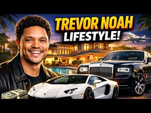 Trevor Noah Lifestyle : Net Worth, Luxury Real Estate, Car Collection & Biography