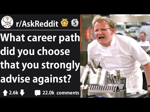 Career Paths You Should NEVER Take (r/AskReddit)