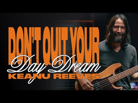 Keanu Reeves | Don't Quit Your Day Dream | Fender