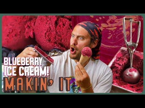 Homemade Blueberry Ice Cream! | Makin' It! | Brad Leone