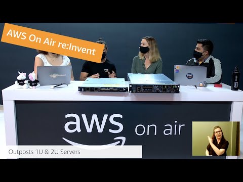 AWS re:Invent 2021 - AWS On Air ft. Outposts 1U & 2U Server | AWS Events