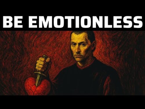 Feel Nothing, Control Everything - Machiavelli