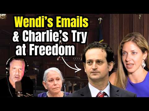 Charlie Adelson's Case Being Reviewed & Wendi's Emails with Her Mom