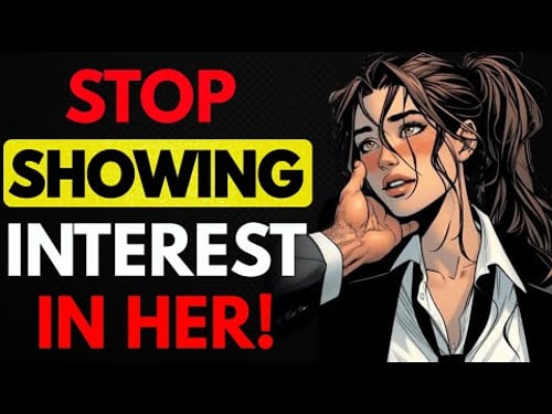 Women Prefer Guys Who Are Not Interested in Them – Stop Showing Interest in Her! | Stoicism