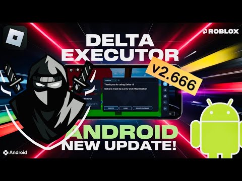 NEW Delta Executor Mobile Update for Roblox on Android (Download & Install ) Best Roblox Executor
