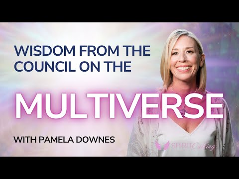Wisdom from the Council on the Multiverse | Channeled Message from the Great Council of Light
